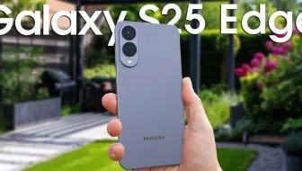 🚨 三星自爆S25 Edge价格！比iPhone 还贵？这波操作看懵了…