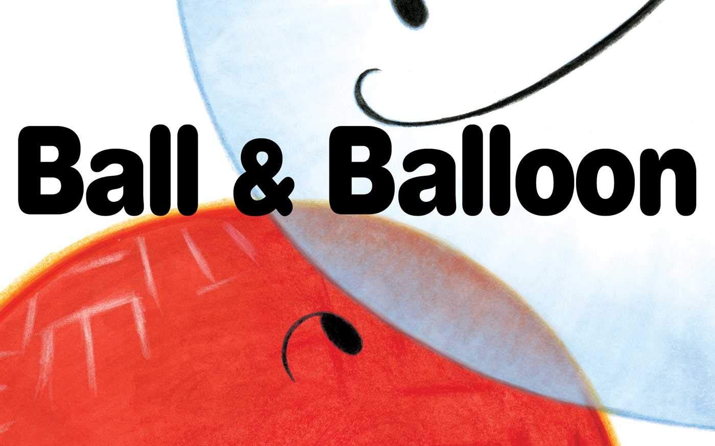 全民读绘本|5岁+ Ball & Balloon #绘本故事 #儿童绘本 #绘本阅读 #亲子阅读 #阅读是一种习惯 #绘本分享哔哩哔哩bilibili