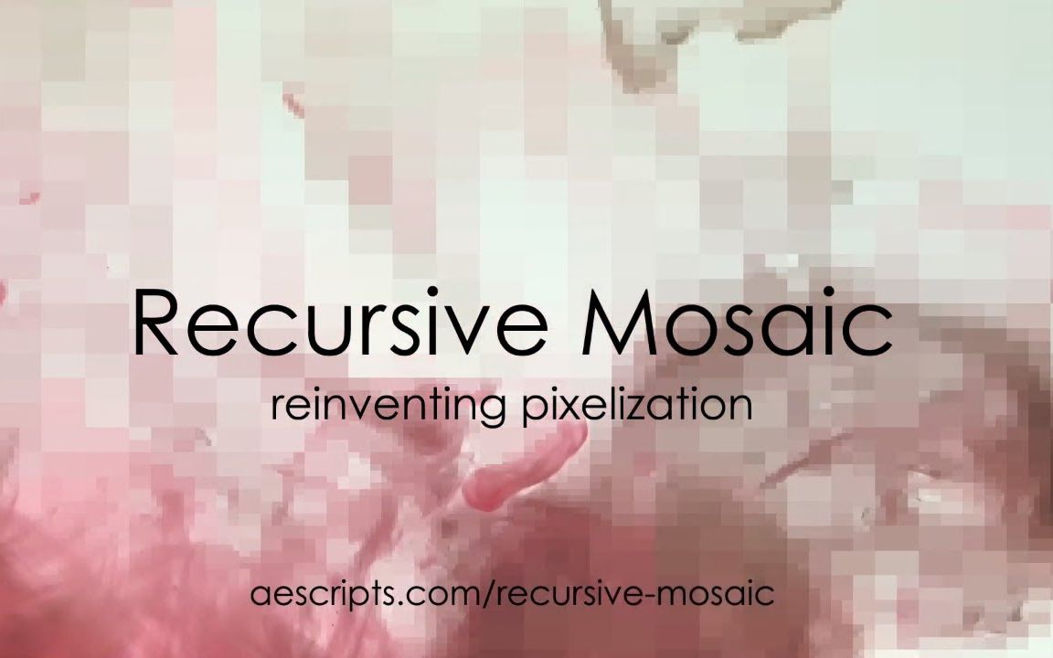 中文汉化AE.PR插件马赛克网格像素化视觉效果 Recursive Mosaic哔哩哔哩bilibili