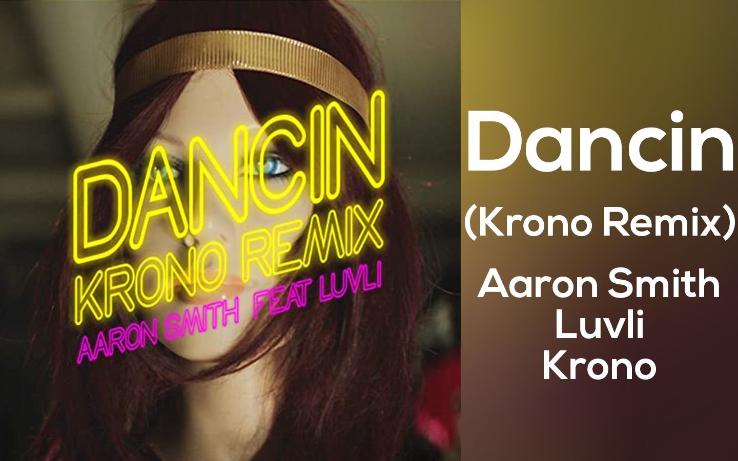 [图]【MV中英字幕1080p】Dancin (Krono Remix)-Aaron Smith/Krono/Luvli