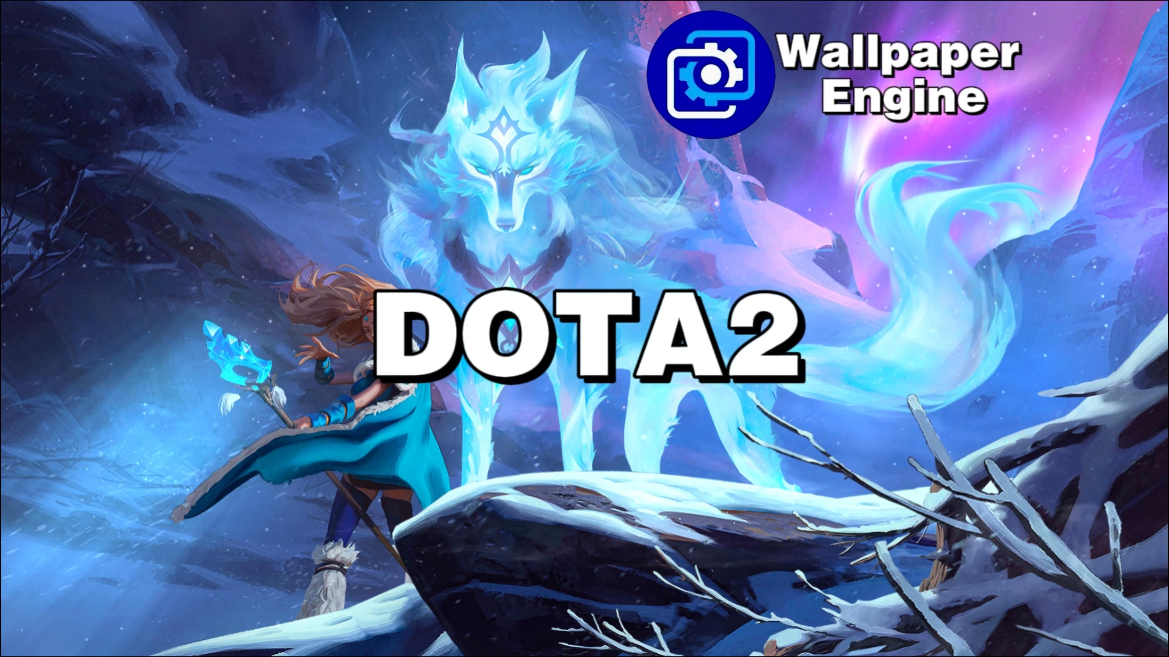 【Wallpaper Engine】壁纸推荐 Dota2哔哩哔哩bilibili