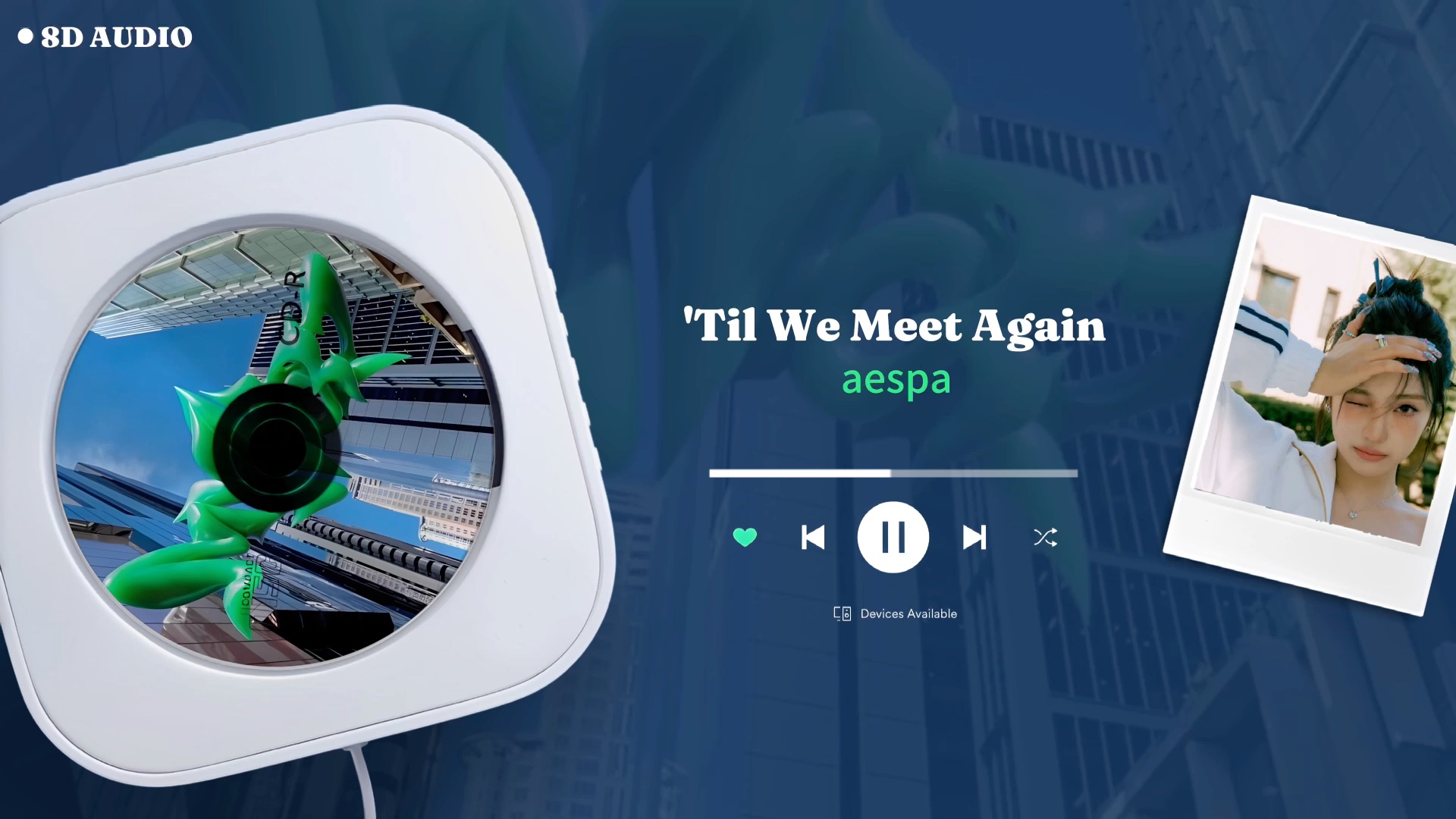 [图]【8D环绕立体声】'Til We Meet Again – aespa｜建议佩戴耳机