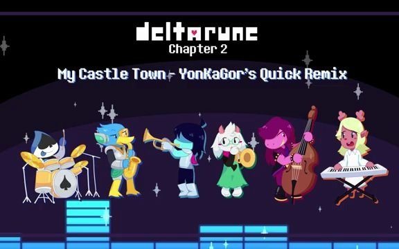 [图]【Deltarune X yonkagor】音乐_My castle town_yonkagor's Quick Remix