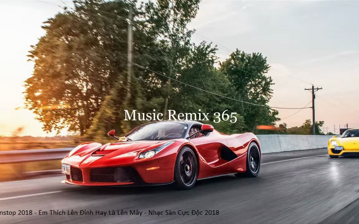 [图]MUSIC REMIX 365 - Nonstop 2018 - Em Thích Lên Đỉnh Hay Là Lên Mây - Nhạc Sàn Cực