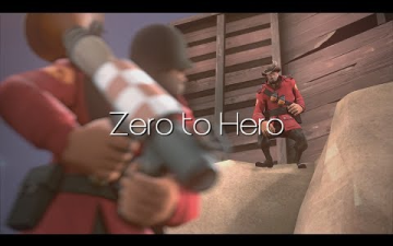 [图]无中生有/Zero to Hero [TF2 SFM短片]