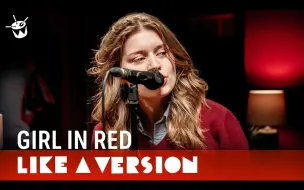 Download Video: 【girl in red】「Too Much」Live for triple j Like A Version最新现场