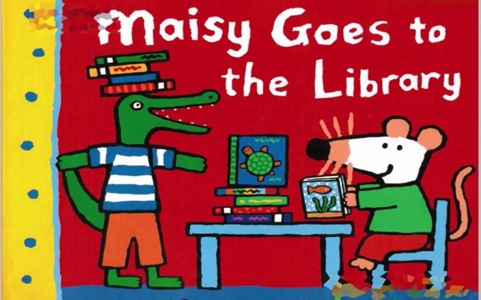 [图]【牛津英文绘本故事】Maisy Goes to the Library 小鼠波波去图书馆