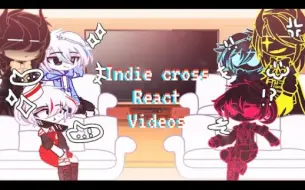 Download Video: Indie Cross反应Videos // My AU // part1 // I'm Lazyy