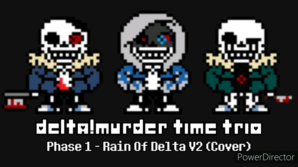 [图]【Undertale】Delta!Murder Time Trio - Rain Of Delta V2 (Cover) [Deltarune]MCch