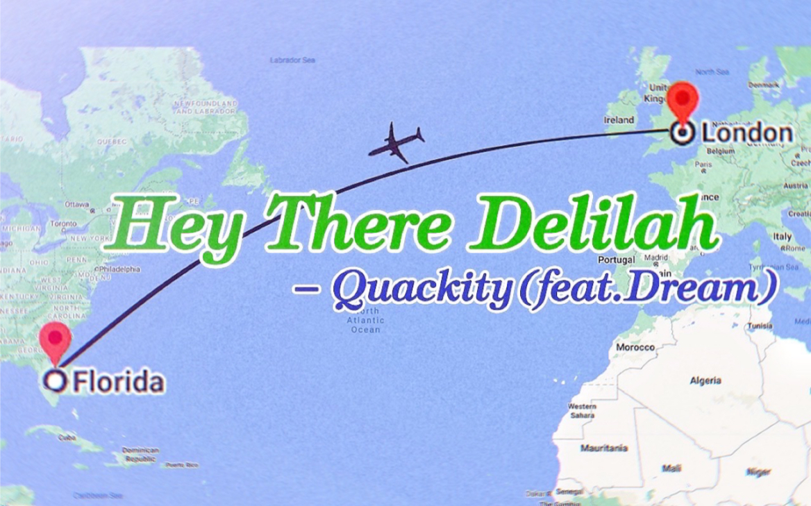 [图]【熟肉】Hey There Delilah【KTV番外】（Quackity+Dream+GeorgeNotFound+Karl+Sapnap）