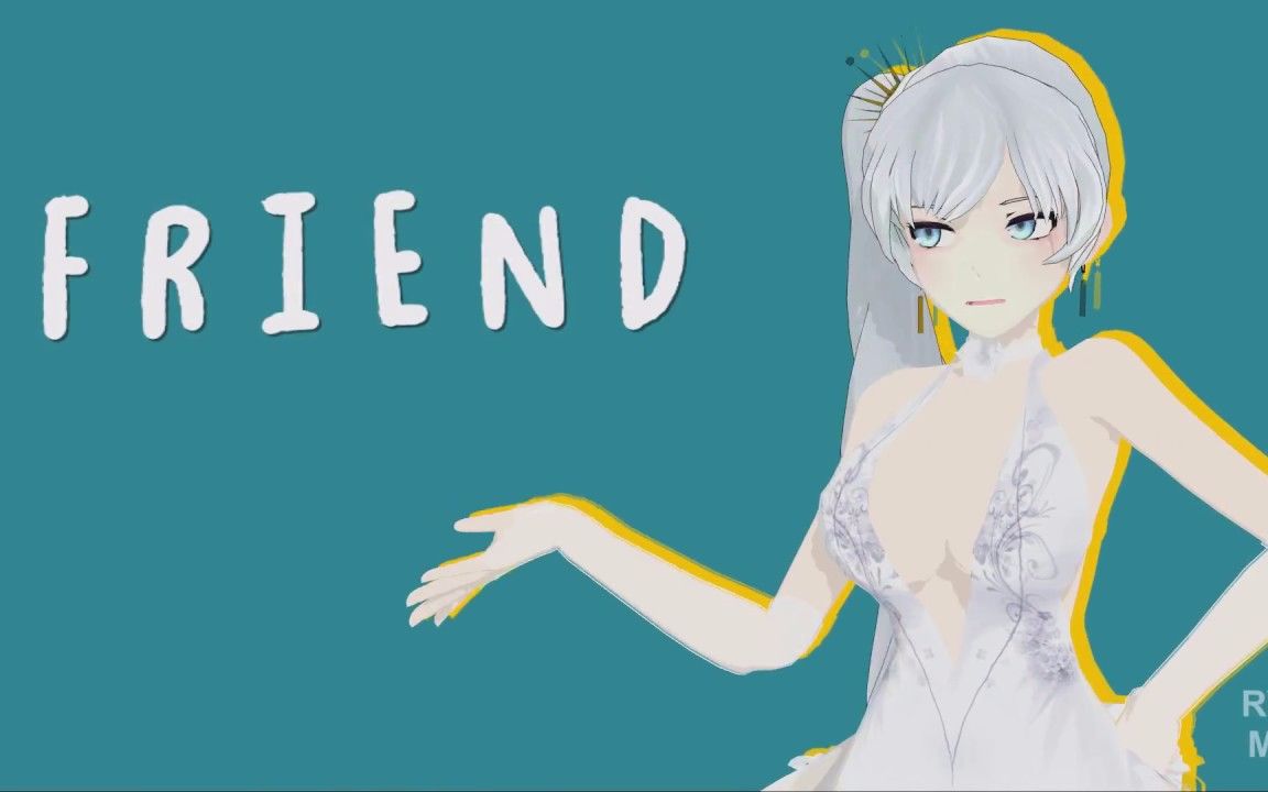 【mmd rwby】friends - white 1080p60帧_哔哩哔哩_bilibili