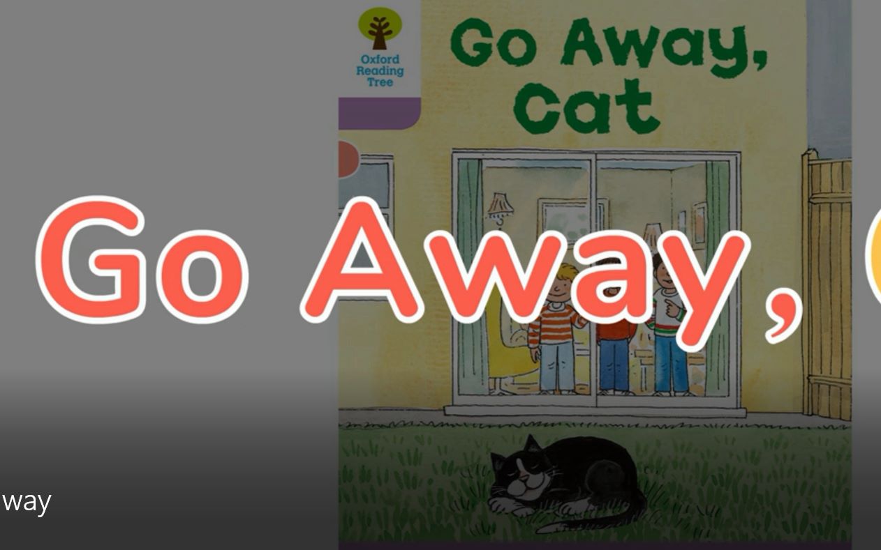 [图]牛津慢速双语绘本《go away，cat！》