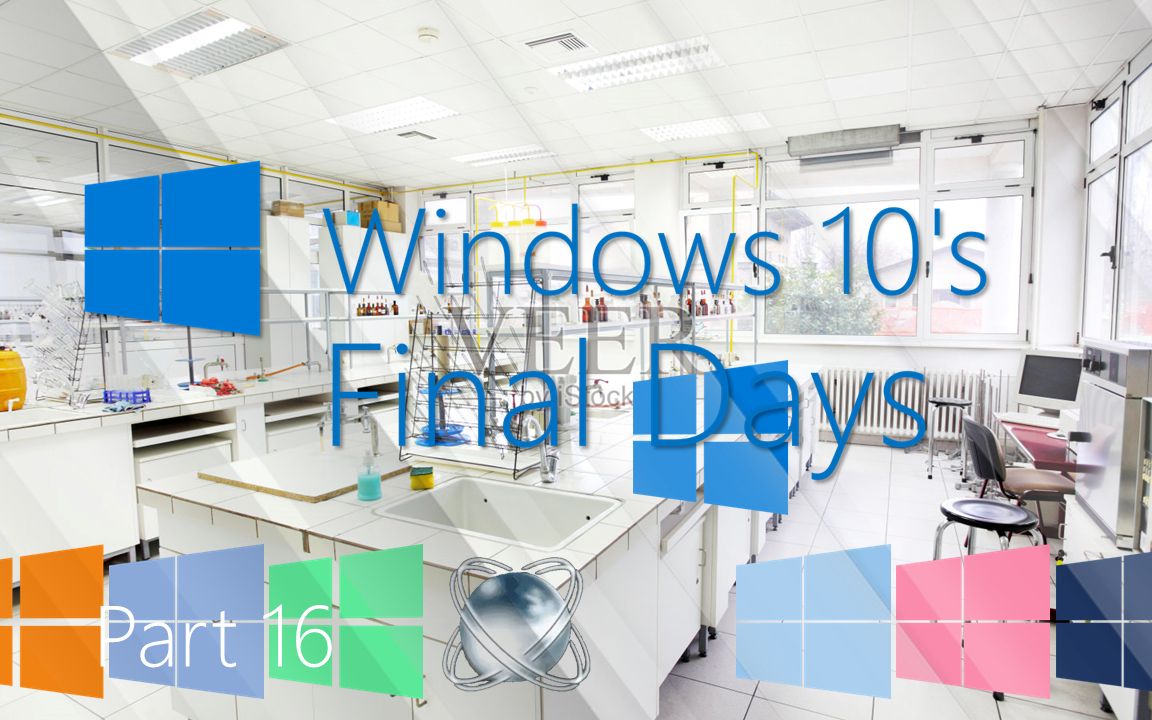 [图]Windows 10的最后几天 第16部分 - 腐败的博士