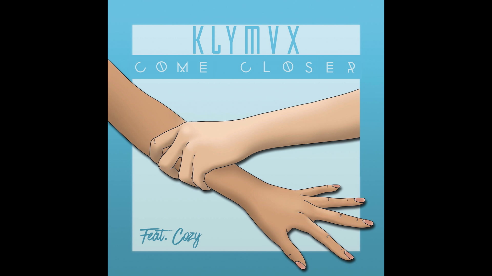 [图]Come Closer (Audio) - KLYMVX&Cozy