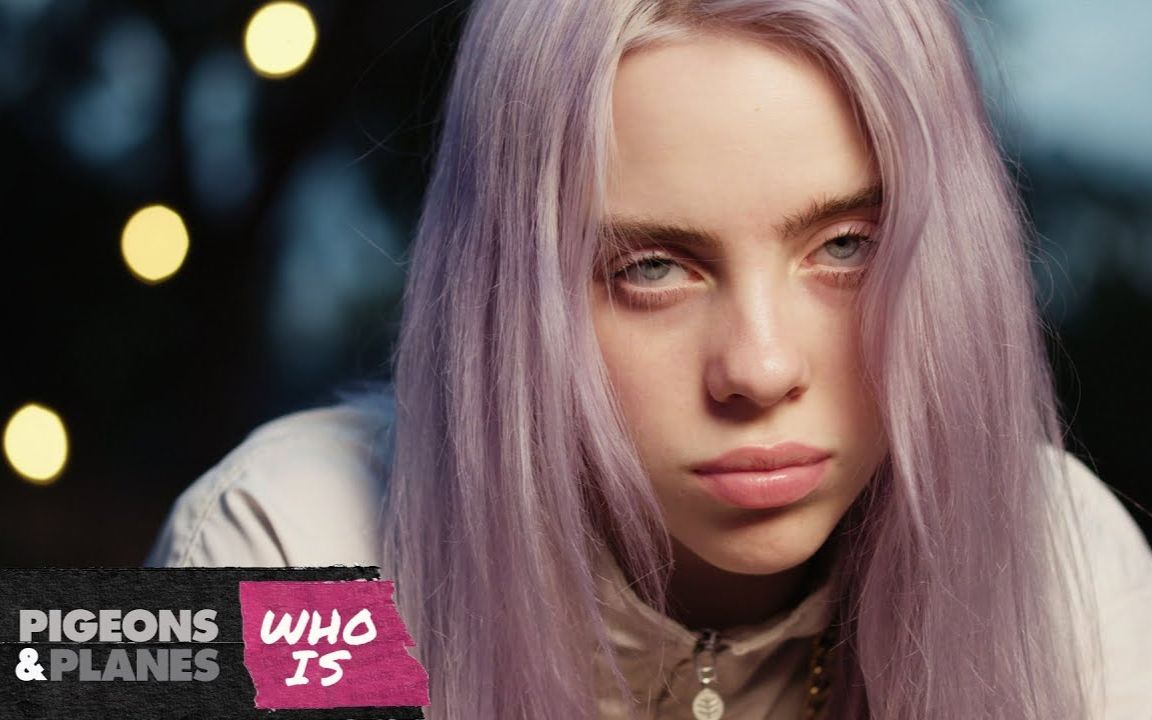74访谈whoisbillieeilishpigeonsplanes