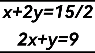 解方程: x+2y=15/2 2x+y=9哔哩哔哩bilibili