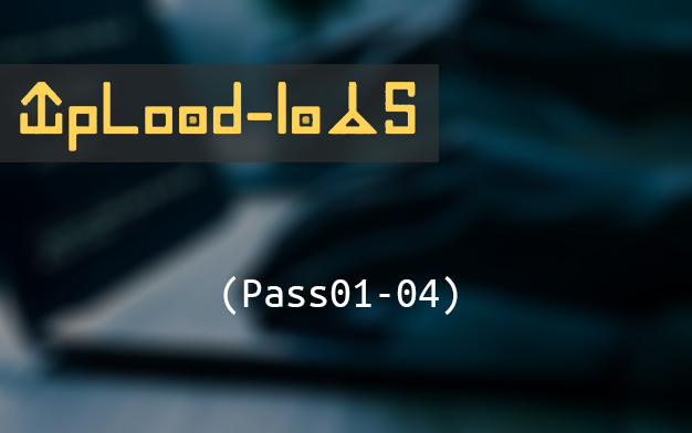 [图]文件上传利用教程 | Upload-Labs (Pass01-04)