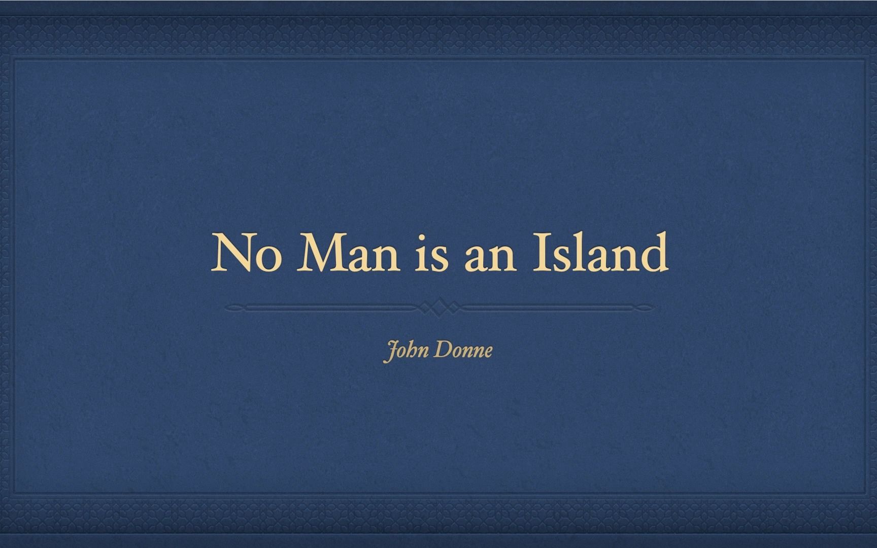 【读诗】no man is an island 没有人是一座孤岛-约翰·多恩