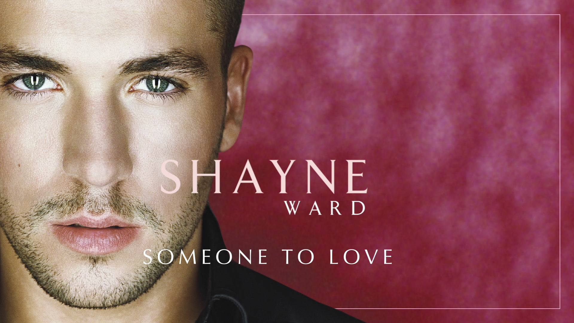 [图]Someone to Love - Shayne Ward