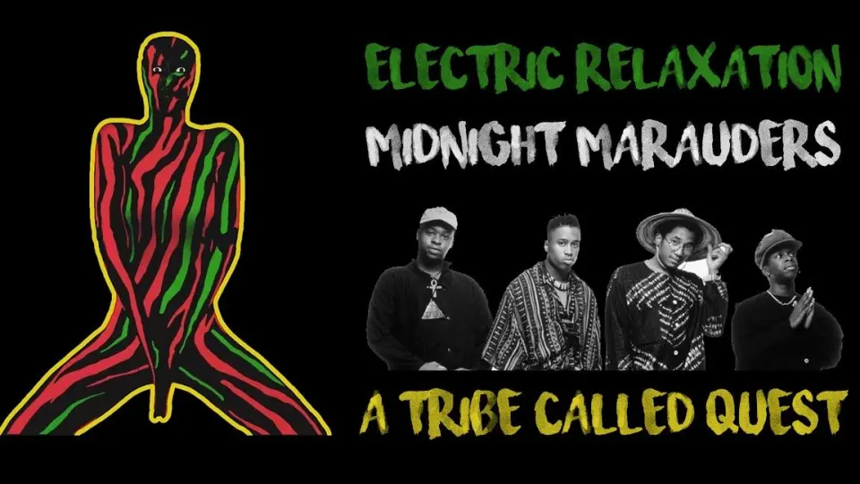 中英字幕· A Tribe Called Quest】Electric Relaxation，整点高雅说唱