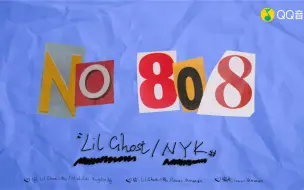 Download Video: 【小鬼王琳凯】与NYK合作单曲《NO 808》旋律抓耳，真的不一般