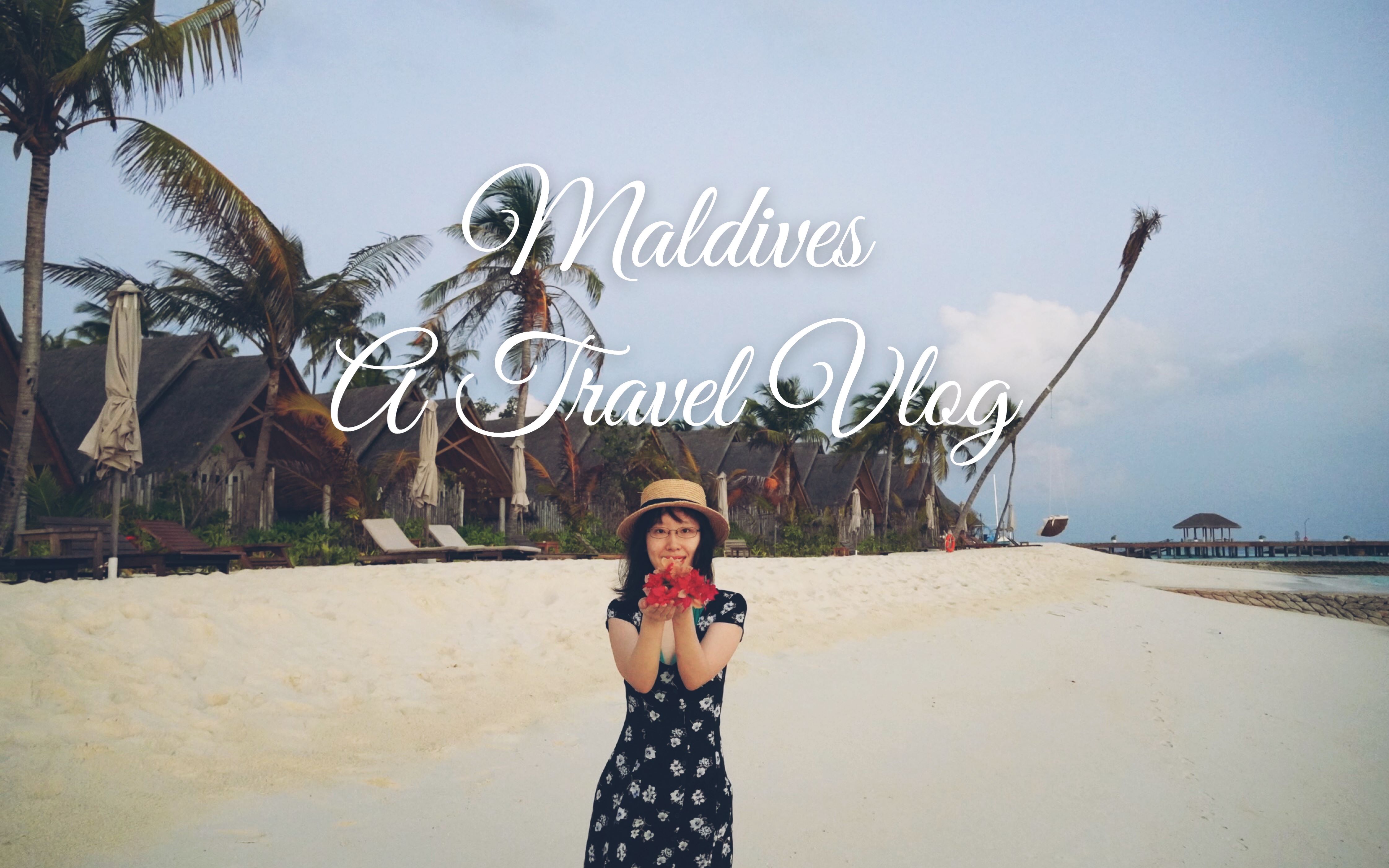 [图]Maldives A Travel Vlog | 马尔代夫假期记录