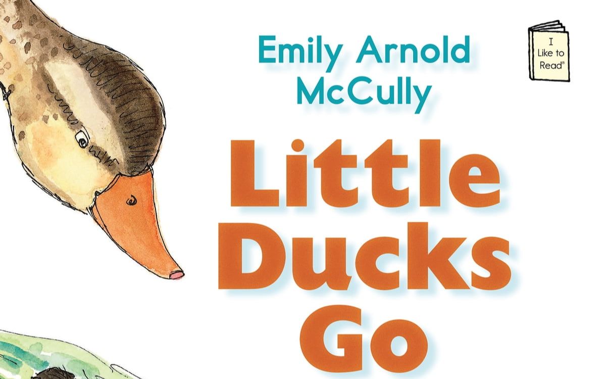 [图]【英语】《小鸭子快走 Little Ducks Go》儿童英语绘本故事