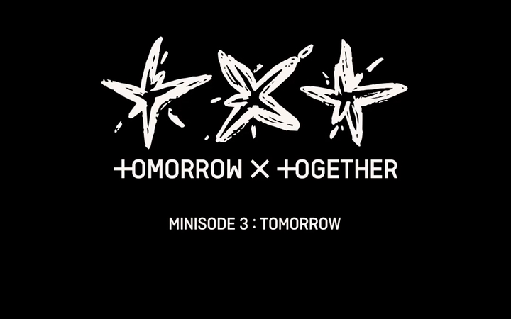 [图]［TXT］minisode 3: TOMORROW Concept Trailer Teaser