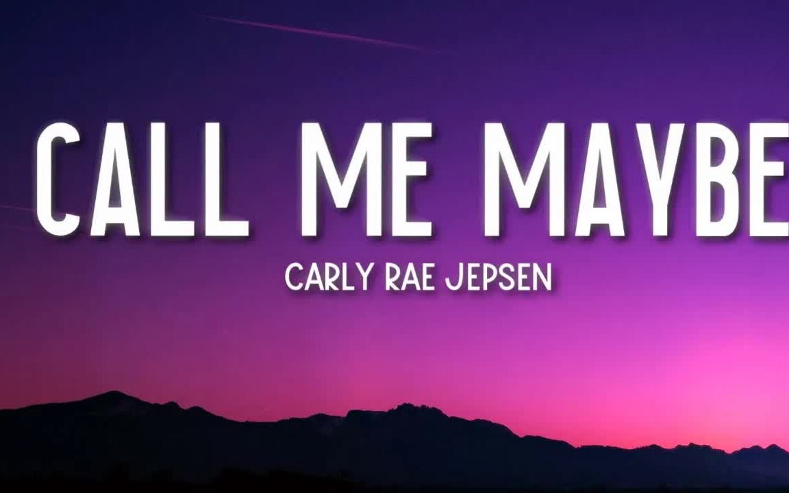 call me maybe - carly rae jepsen (lyrics)-歌词版
