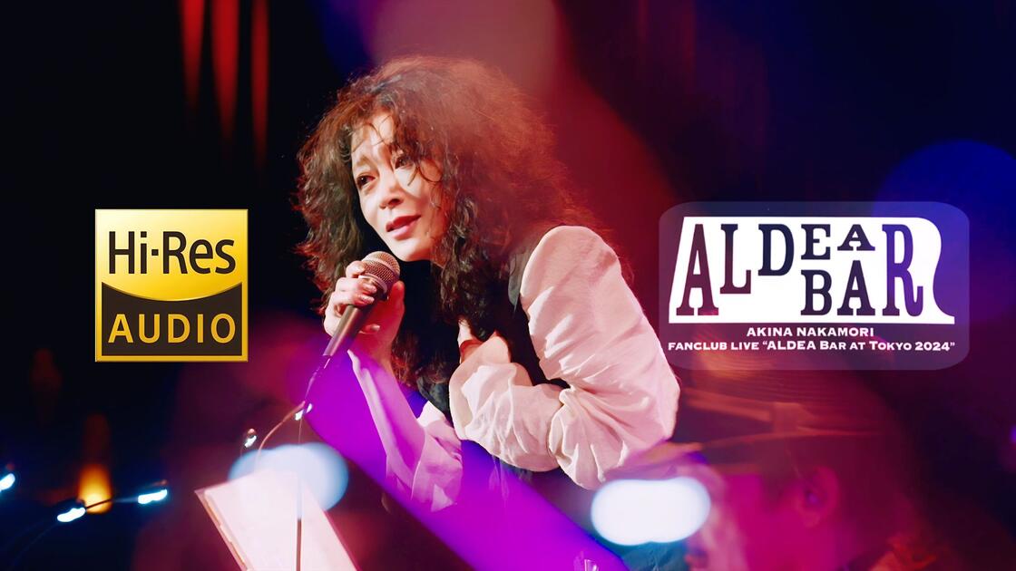 蓝光原盘/Hi-Res】中森明菜FANCLUB LIVE ｢ALDEA Bar at Tokyo 2024｣_哔