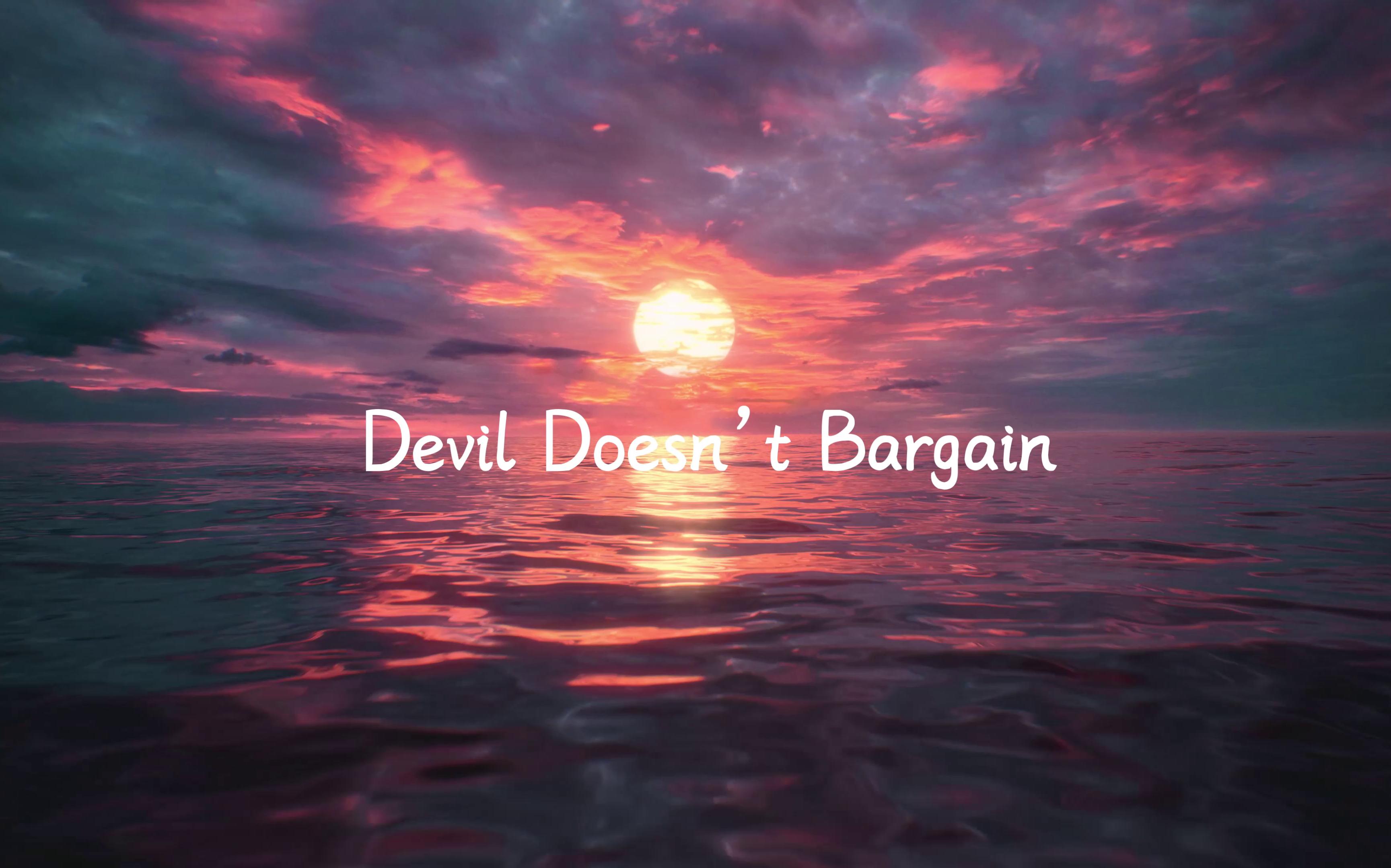 [图]每日歌曲推荐 《Devil Doesn’t Bargain》