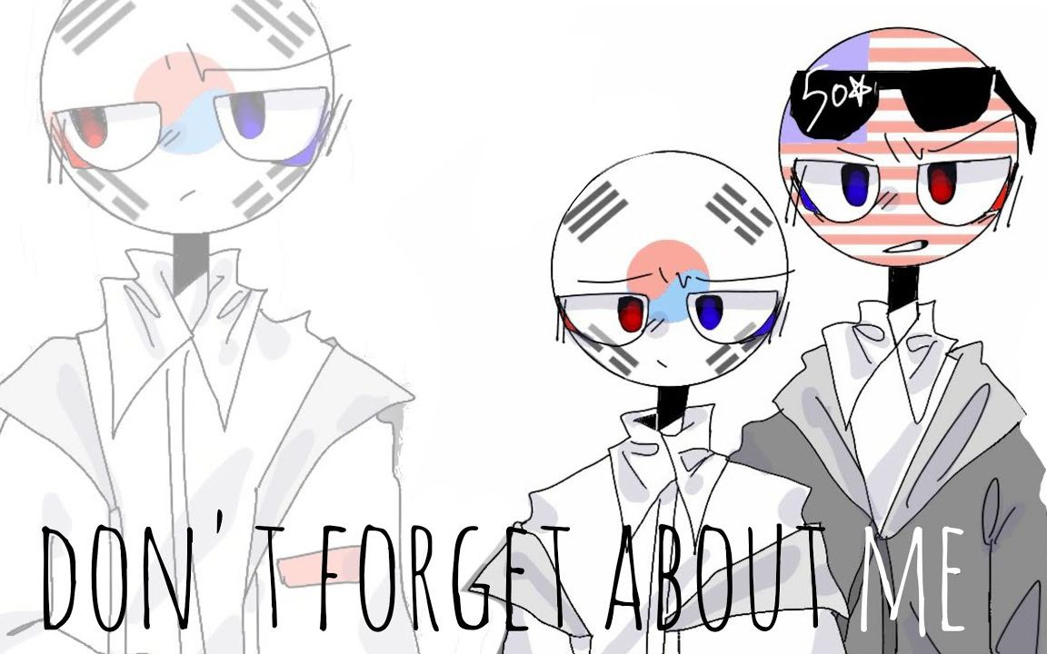 [图]Don't forget about me meme _ Countryhumans (flipaclip)