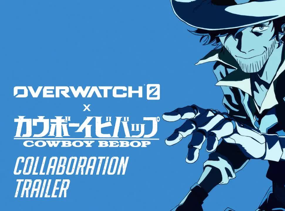 overwatch 2 x cowboy bebop collaboration trailer