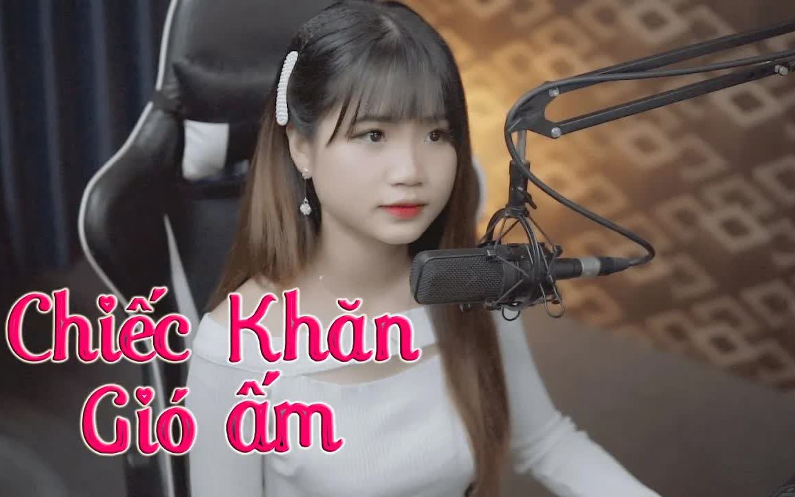 [图]【越南歌曲】Chiếc Khăn Gió Ấm (Cover) - Kiều Thơ