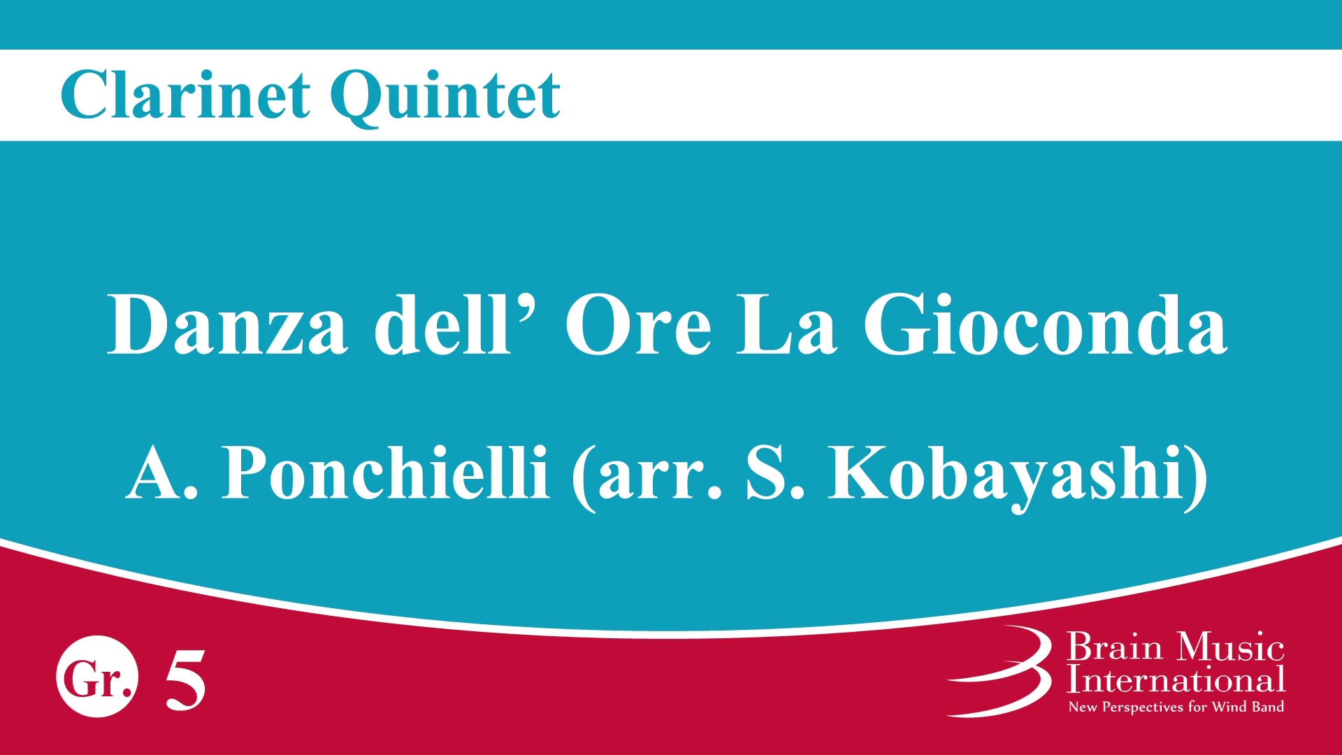 [图]单簧管五重奏 蓬基耶利歌女乔康达Danza dell' Ore La Gioconda by A. Ponchielli (arr. S. Kobayashi)