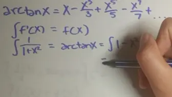 为什么arctanx=x-x^3/3+x^5/5-...？