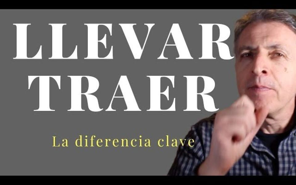 【西语B1④】【Espa㱮Šol con Juan】llevar 和 traer 的区别哔哩哔哩bilibili