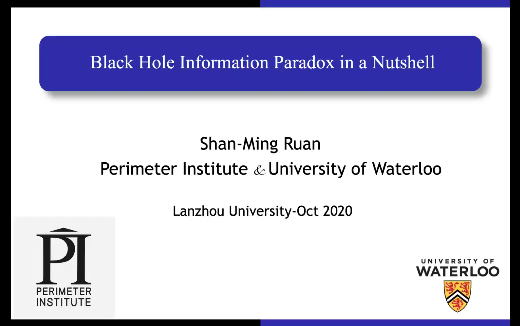 [图]【黑洞信息佯谬简介】Black Hole Information Paradox in a Nutshell——第四期CHC Physics系列学术沙龙