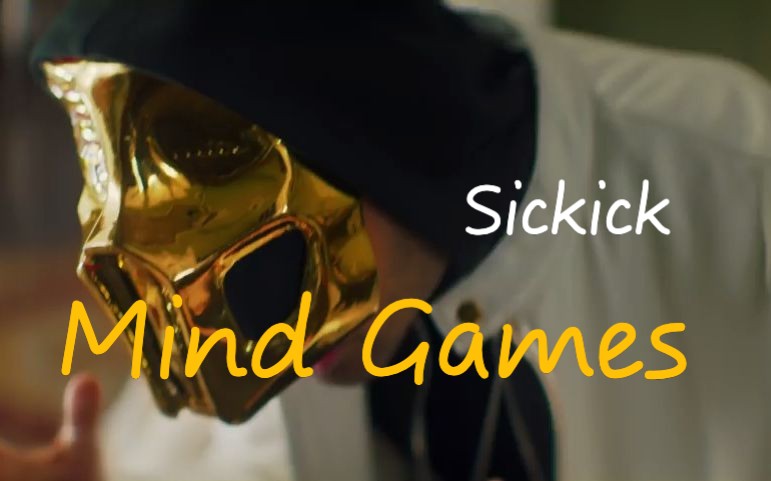 [图]【欧美神曲】Sickick - Mind Games