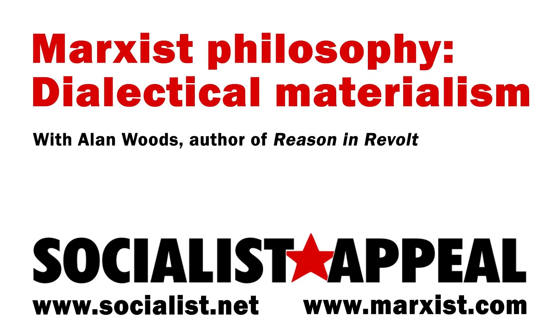 英国马克思主义者讲 辩证唯物主义Marxist philosophy: dialectical materialism讲座with Alan Woods哔哩哔哩bilibili