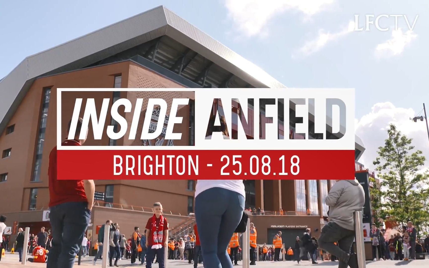 英超2018-19赛季 第3轮 利物浦1-0布莱顿 球员通道录像_哔哩哔哩 (゜