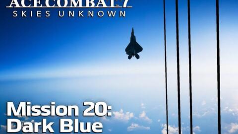 Ace Combat 7, Mission 20