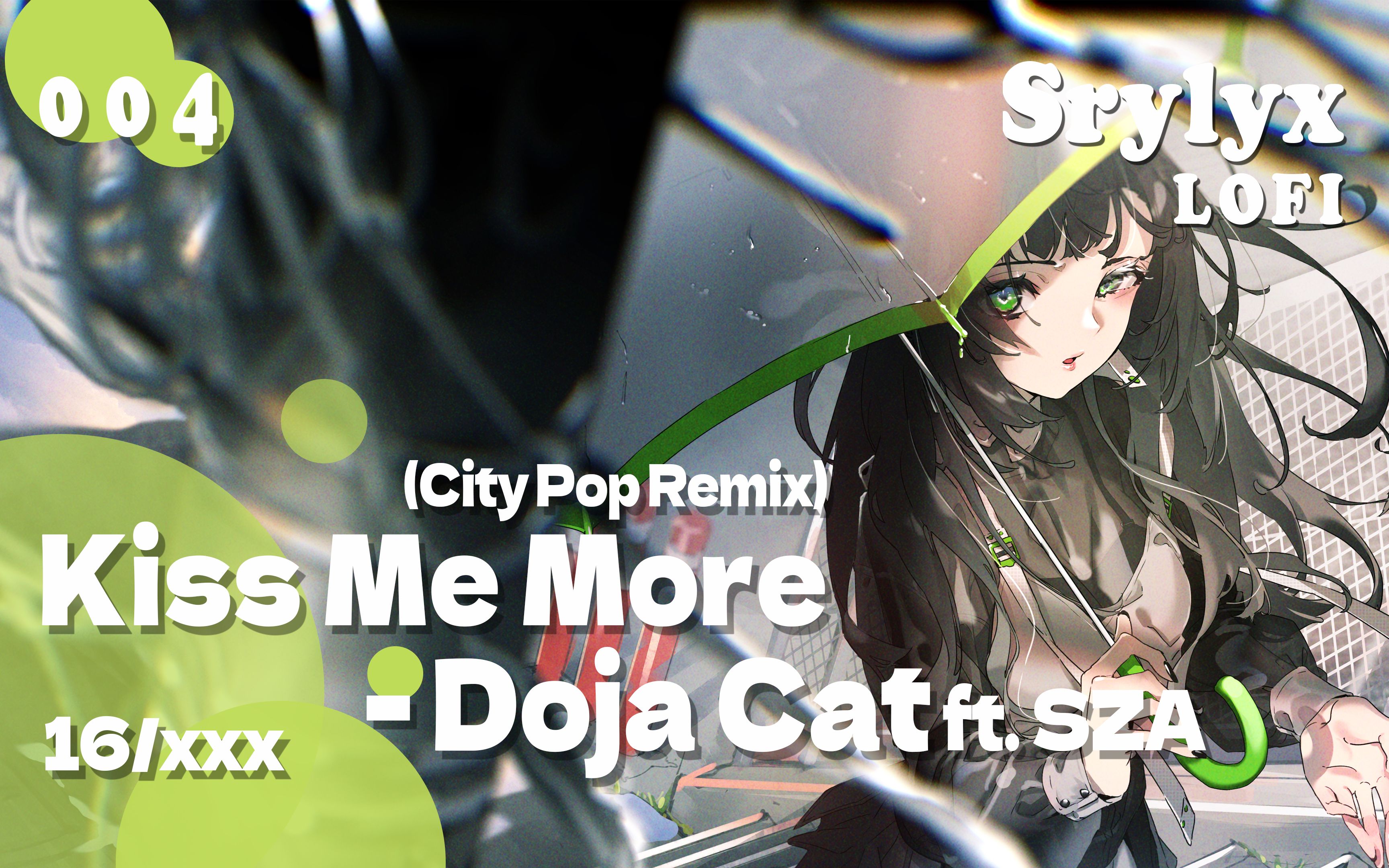 【蒸気波♥】LOFI 004 | 16/xxx  Kiss Me More Doja Cat ft. SZA (City Pop Remix)哔哩哔哩bilibili