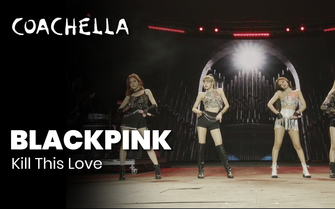 blackpink科切拉照片,blackpink科切拉合照 中英双字幕粉墨blackpink科切拉音乐节现场killthislove