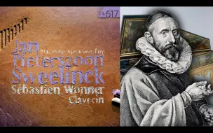 Download Video: 文艺复兴│羽管键琴│斯韦林克 - 羽管键琴作品集│Jan Pieterszoon Sweelinck│Sebastien Wonner