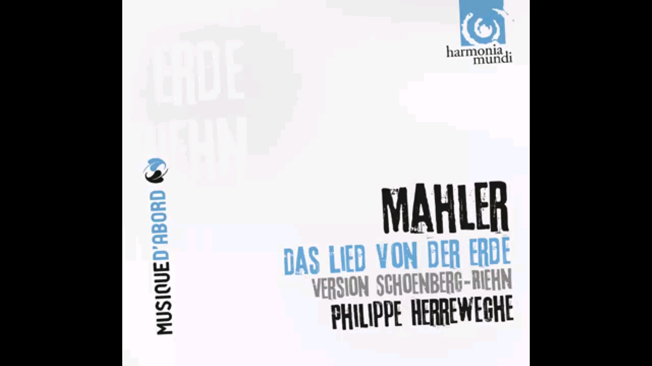 [图]Gustav Mahler, Das Lied von der Erde / 马勒，大地之歌 / Philippe Herreweghe