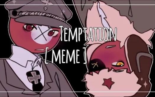 [图]Temptation meme || countryhumans