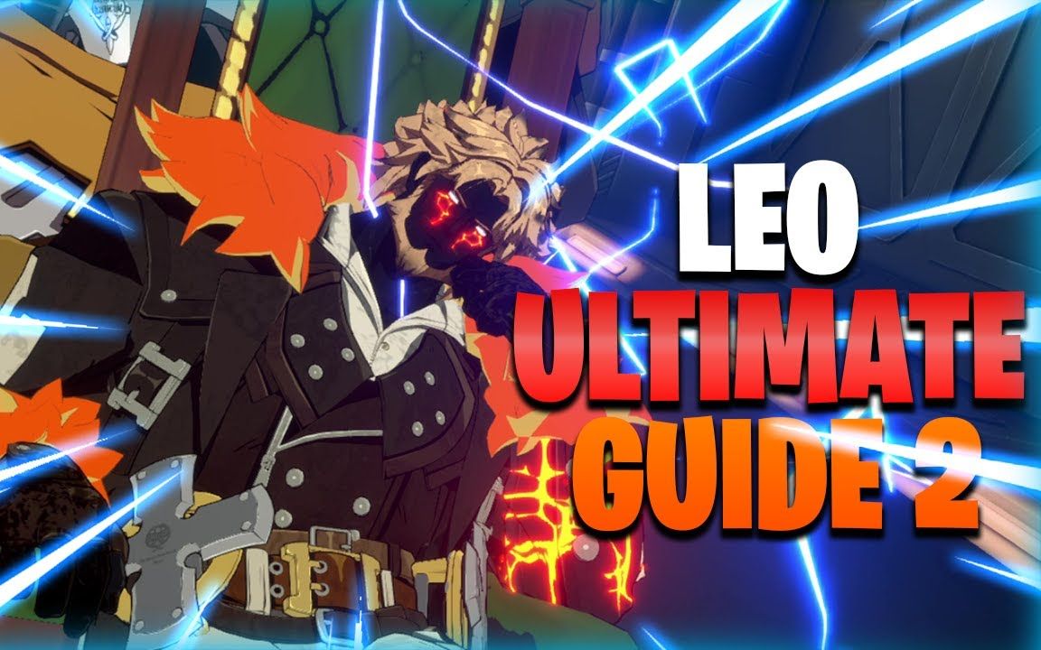 [图]Guilty Gear Strive Leo Whitefang Ultimate Guide 2