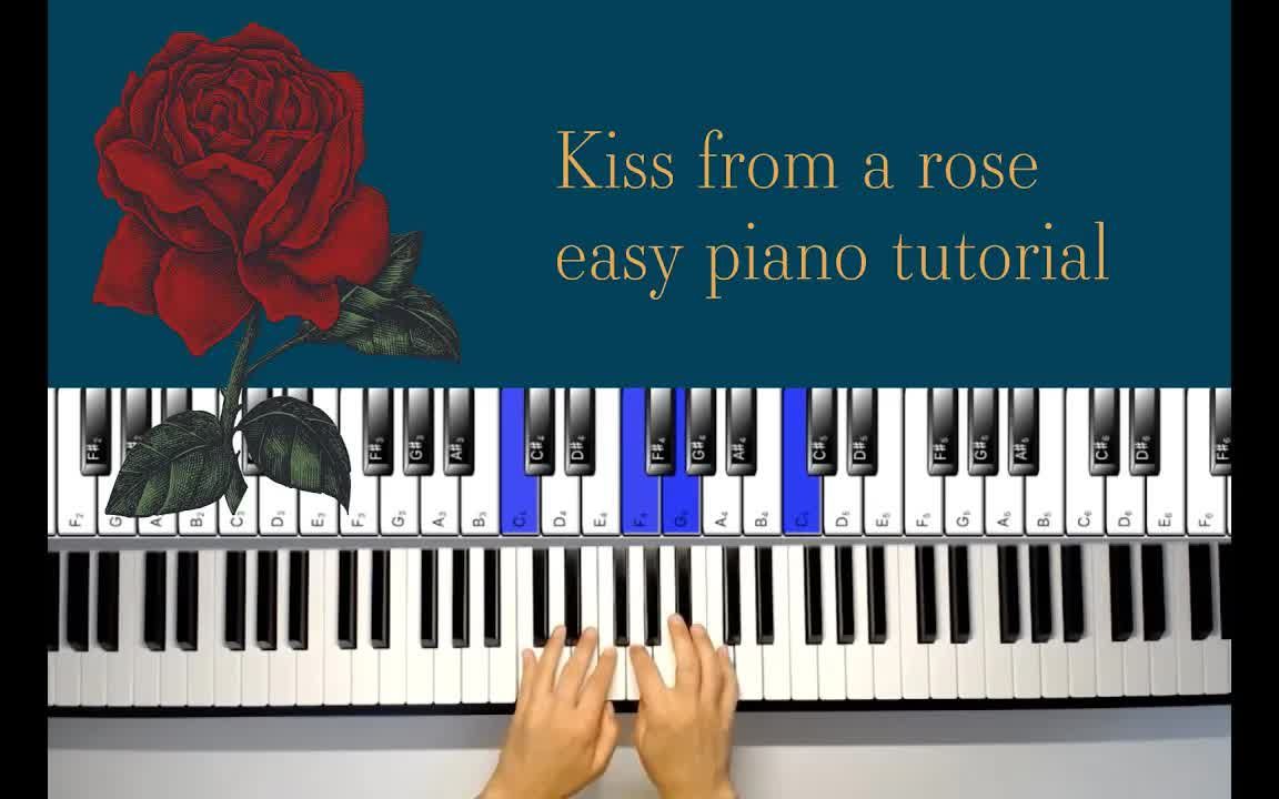 [图]【钢琴】Kiss from a rose，超详细音乐教学！