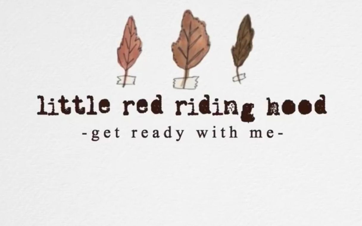 [图]Little Red Ridding Hood // Get Ready With Me ☕